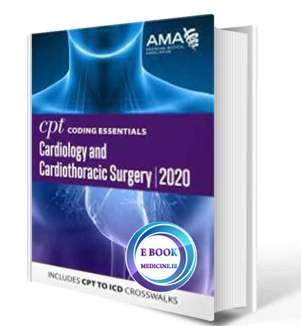 دانلود کتاب CPT Coding Essentials for Cardiology & Cardiothoracic Surgery2020 (ORIGINAL PDF)